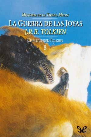 [The History of Middle-Earth 11] • La Guerra de las Joyas